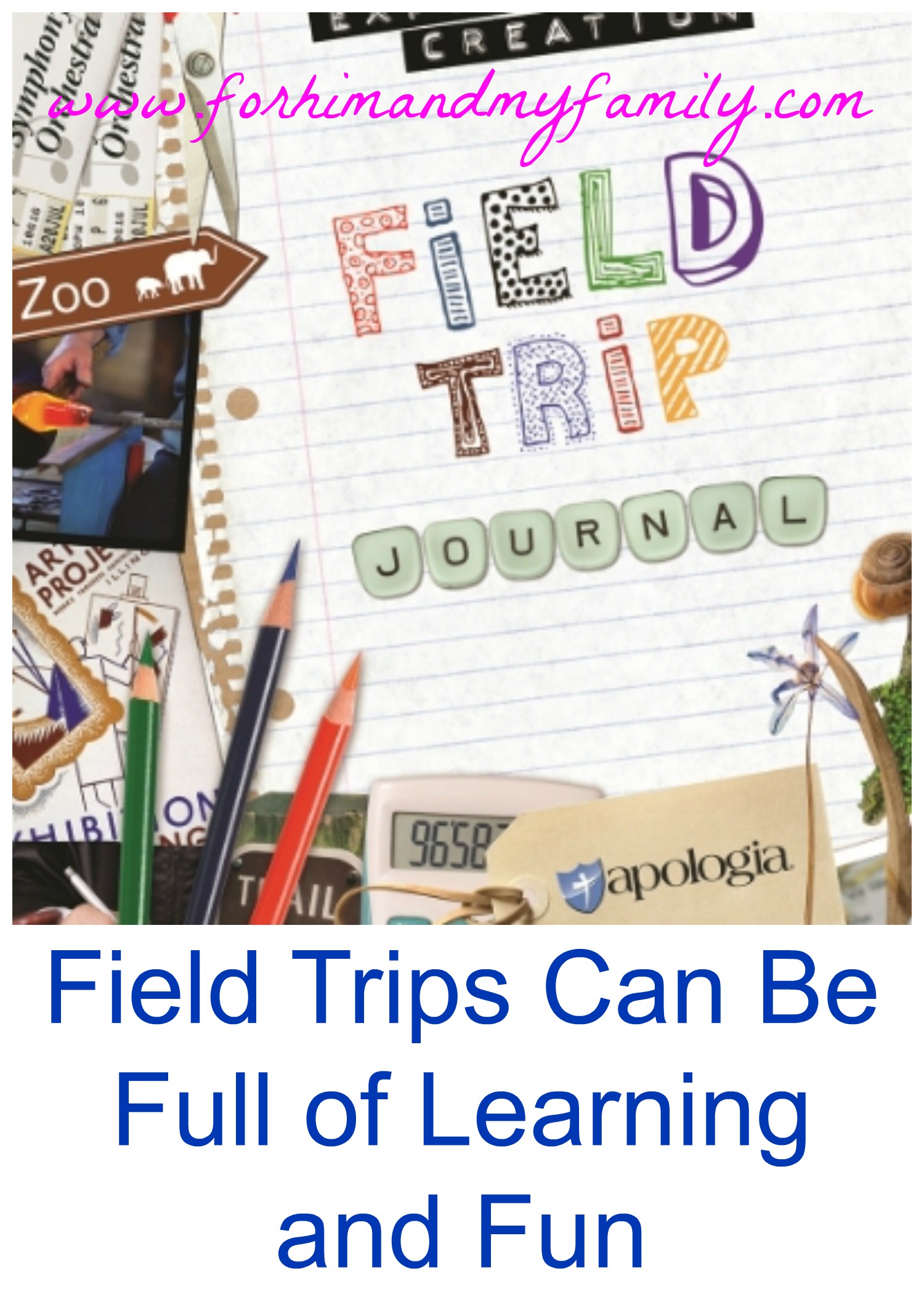 Field trips can be full of learning and fun -Apologia Exploring Creation Field Trip Journal