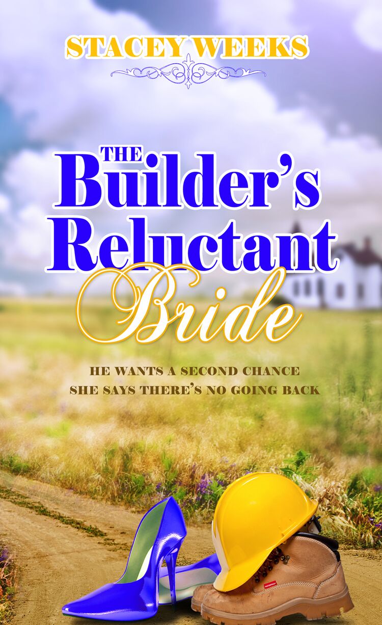The Builder’s Reluctant Bride