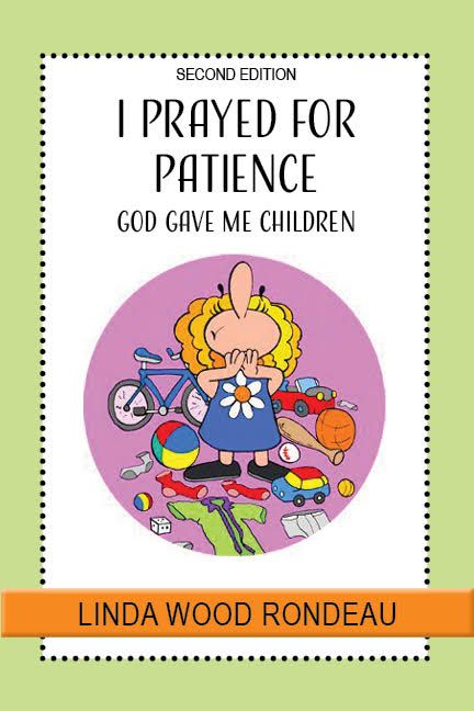 I Prayed for Patience, God Gave Me Children