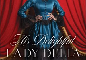 His Delightful Lady Delia