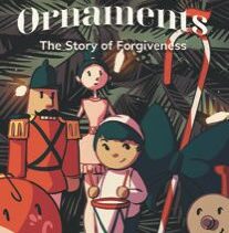 Oddball Ornaments: The Story of Forgiveness