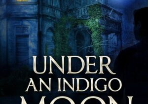 Under an Indigo Moon