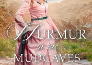 Murmur in the Mudcaves