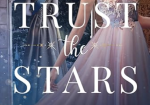 Trust the Stars