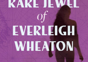 The Rare Jewel of Everleigh Wheaton