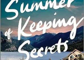 The Summer of Keeping Secrets