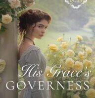 His Grace’s Governess