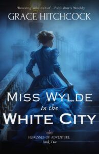 Miss Wylde in the White City