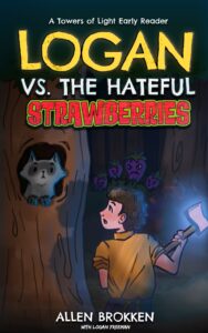Logan vs the Hateful Strawberries