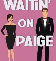 Waitin’ On Paige
