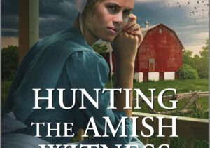Hunting The Amish Witness