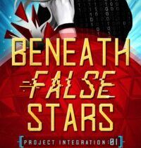 Beneath False Stars
