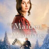 The Maiden and the Mountie