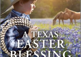 A Texas Easter Blessing