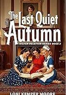 The Last Quiet Autumn