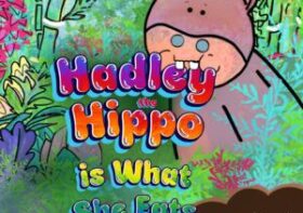 Hadley the Hippo is What She Eats
