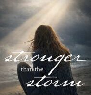 Stronger than the Storm