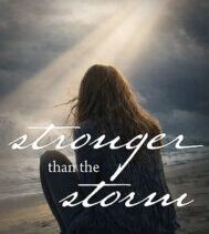 Stronger than the Storm
