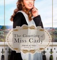 The Courting of Miss Cady