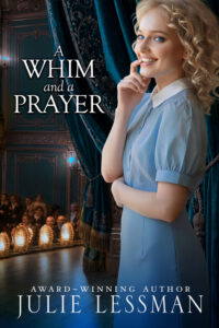 A Whim and a Prayer