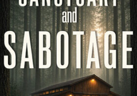 Sanctuary and Sabotage